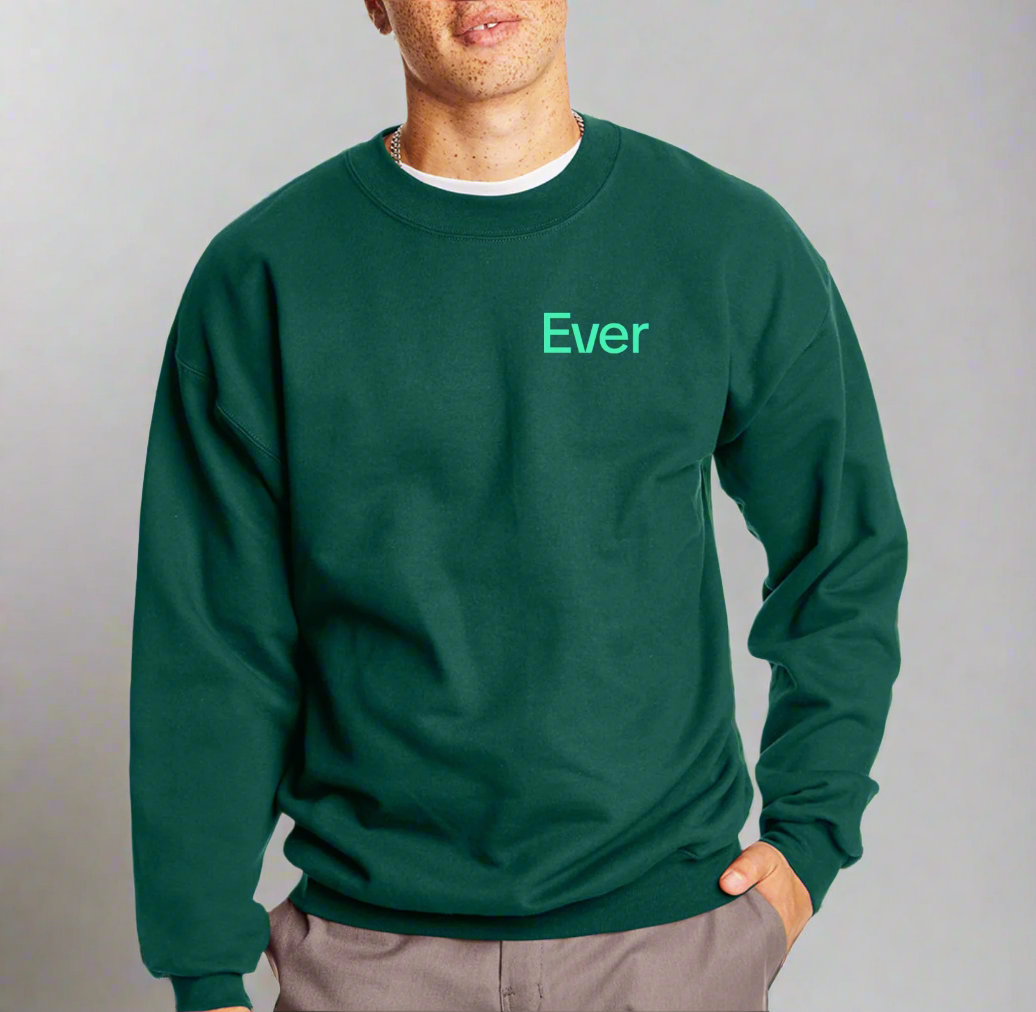Ever Sweatshirt